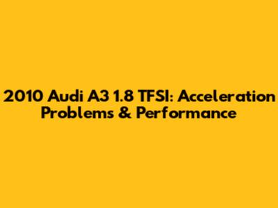 2010 Audi A3 1.8 TFSI: Acceleration Problems & Performance