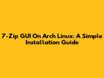 7-Zip GUI On Arch Linux: A Simple Installation Guide