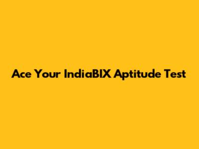 Ace Your IndiaBIX Aptitude Test