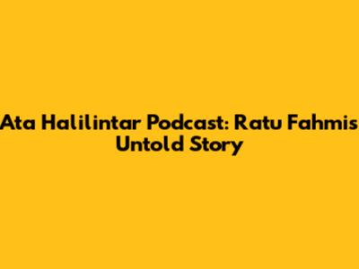 Ata Halilintar Podcast: Ratu Fahmi's Untold Story