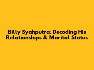 Billy Syahputra: Decoding His Relationships & Marital Status