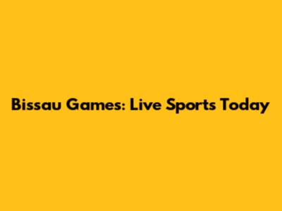 Bissau Games: Live Sports Today