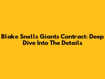 Blake Snell's Giants Contract: Deep Dive Into The Details