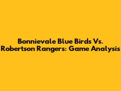 Bonnievale Blue Birds Vs. Robertson Rangers: Game Analysis