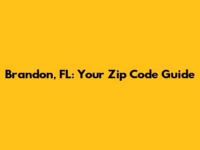 Brandon, FL: Your Zip Code Guide