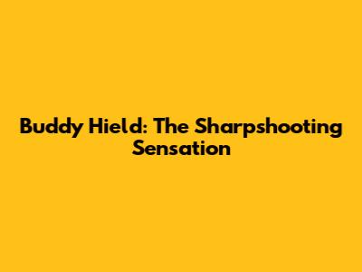 Buddy Hield: The Sharpshooting Sensation