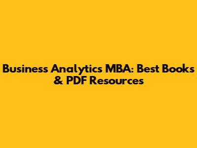 Business Analytics MBA: Best Books & PDF Resources