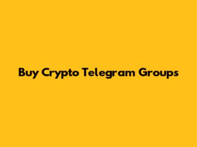 Buy Crypto Telegram Groups