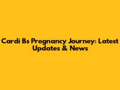 Cardi B's Pregnancy Journey: Latest Updates & News