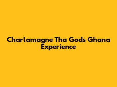 Charlamagne Tha God's Ghana Experience