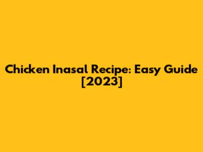 Chicken Inasal Recipe: Easy Guide [2023]