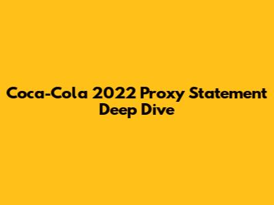 Coca-Cola 2022 Proxy Statement Deep Dive