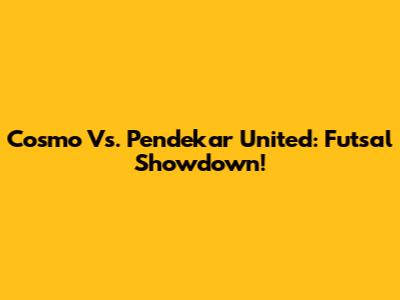 Cosmo Vs. Pendekar United: Futsal Showdown!