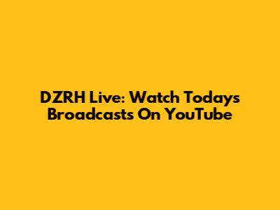 DZRH Live: Watch Today's Broadcasts On YouTube