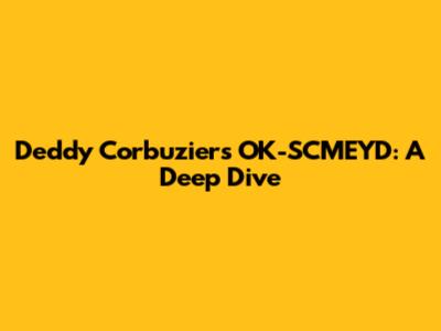 Deddy Corbuzier's OK-SCMEYD: A Deep Dive