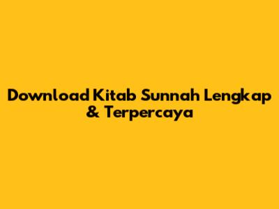 Download Kitab Sunnah Lengkap & Terpercaya