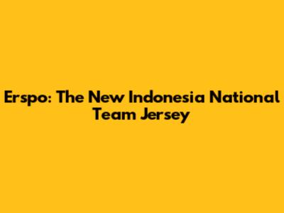 Erspo: The New Indonesia National Team Jersey