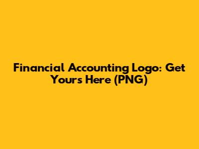 Financial Accounting Logo: Get Yours Here (PNG)