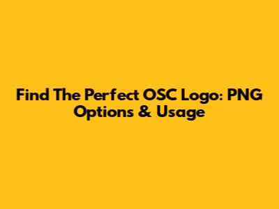 Find The Perfect OSC Logo: PNG Options & Usage