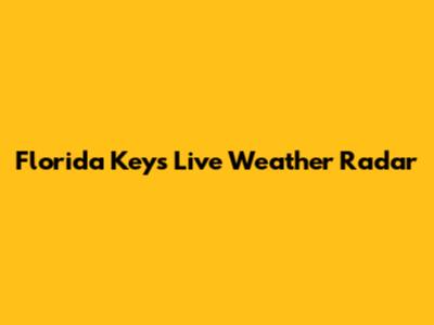Florida Keys Live Weather Radar