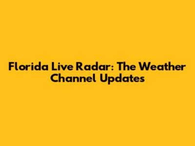 Florida Live Radar: The Weather Channel Updates