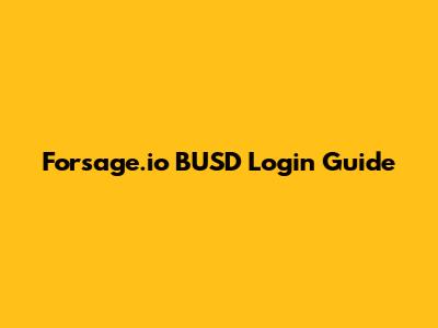 Forsage.io BUSD Login Guide