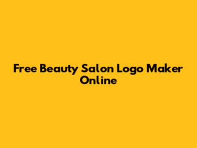 Free Beauty Salon Logo Maker Online