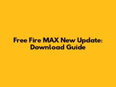 Free Fire MAX New Update: Download Guide