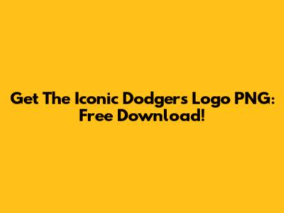 Get The Iconic Dodgers Logo PNG: Free Download!