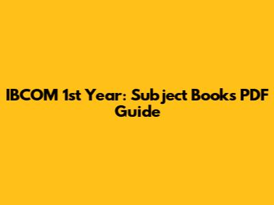 IBCOM 1st Year: Subject Books PDF Guide