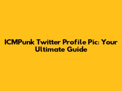 ICMPunk Twitter Profile Pic: Your Ultimate Guide