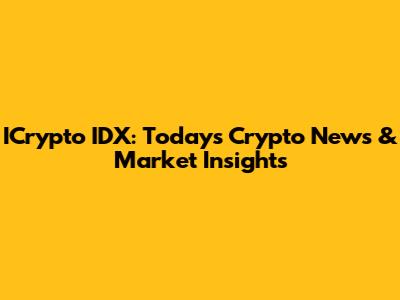 ICrypto IDX: Today's Crypto News & Market Insights