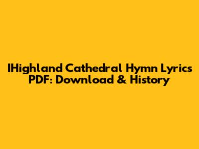 IHighland Cathedral Hymn Lyrics PDF: Download & History