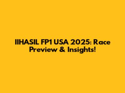 IIHASIL FP1 USA 2025: Race Preview & Insights!