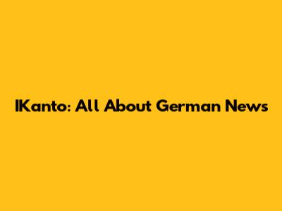 IKanto: All About German News