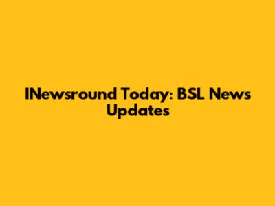 INewsround Today: BSL News Updates