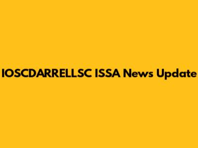 IOSCDARRELLSC ISSA News Update