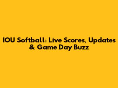 IOU Softball: Live Scores, Updates & Game Day Buzz