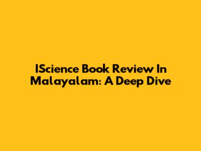 IScience Book Review In Malayalam: A Deep Dive