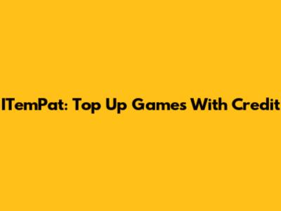 ITemPat: Top Up Games With Credit
