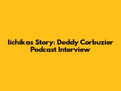 Iichika's Story: Deddy Corbuzier Podcast Interview