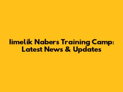 Iimelik Nabers Training Camp: Latest News & Updates