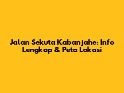 Jalan Sekuta Kabanjahe: Info Lengkap & Peta Lokasi