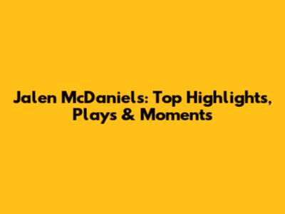 Jalen McDaniels: Top Highlights, Plays & Moments