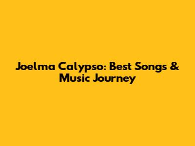 Joelma Calypso: Best Songs & Music Journey