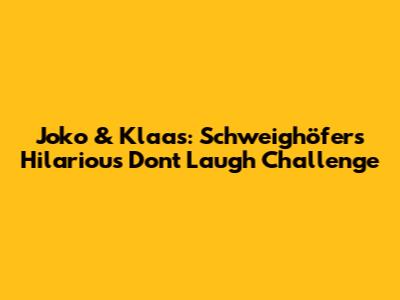 Joko & Klaas: Schweighöfer's Hilarious 'Don't Laugh' Challenge