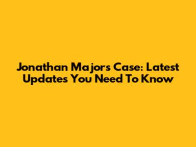 Jonathan Majors Case: Latest Updates You Need To Know