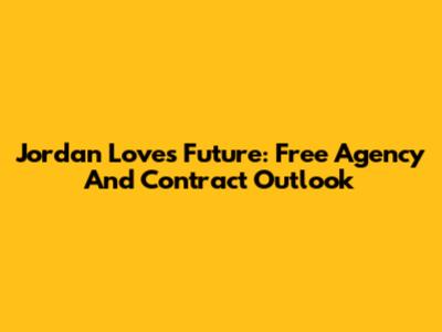 Jordan Love's Future: Free Agency And Contract Outlook