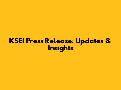 KSEI Press Release: Updates & Insights