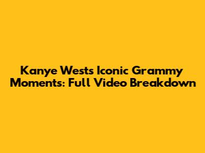 Kanye West's Iconic Grammy Moments: Full Video Breakdown
